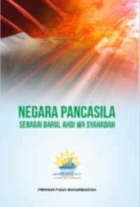 Negara Pancasila Sebagai Darul Ahdi wa Syahadah