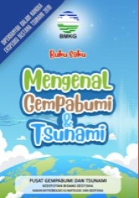 Mengenal Gempa Bumi dan Tsunami