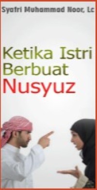 Ketika Istri Berbuat Nusyuz
