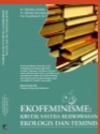 Ekofeminisme : Kritik Sastra Berwawasan Ekologis dan Feminis