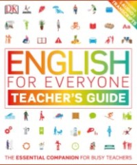 English for Everyone Teachers Guide : The Essential Companion for Busy Teacher