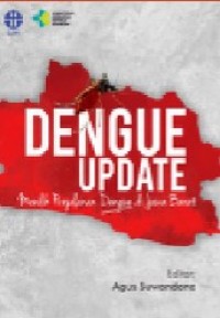 DENGUE UPDATE : MENILIK PERJALANAN DENGUE DI JAWA BARAT