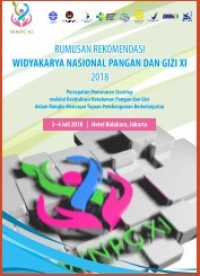 RUMUSAN REKOMENDASI WIDYAKARYA NASIONAL PANGAN DAN GIZI XI 2018