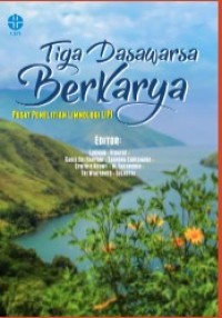 TIGA DASAWARSA BERKARYA : PUSAT PENELITIAN LIMNOLOGI LIPI