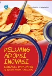PELUANG ADOPSI INOVASI BERBASIS DATA PATEN DI BIDANG PANGAN FUNGSIONAL