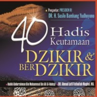 40 HADITS KEUTAMAAN DZIKIR DAN BERDZIKIR
