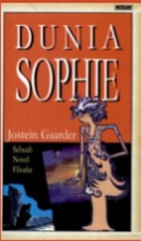 Dunia Sophie : Sebuah Novel Filsafat