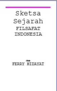Sketsa Sejarah Filsafat Indonesia