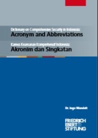 Image of Dictionary  on Comprehensif Security in Indonesia : Acronym and Abbreviation