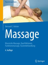 Massage : Klassische Massage, Querfriktionen, Funktionsmassage, Faszienbehandlung