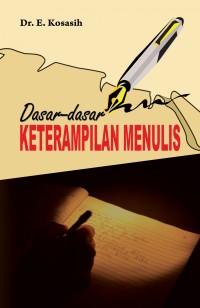 Dasar-Dasar Keterampilan Menulis
