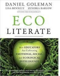 Eco Literate: How Educators are Cultivating Emotional, Social, and Ecological Intelligence