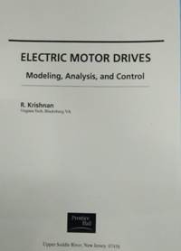 Electric Motor Drivers: Modeling, Analysis, and Control