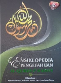 Ensiklopedia Pengetahuan Al-Qur’an dan Hadits Jilid 6 (Dilengkapi: Asbabun Nuzul, Asbabul Wurud, dan Penjelasan Tema)