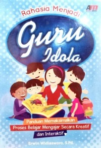 Rahasia Menjadi Guru Idola