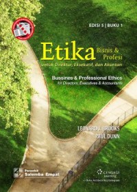 Etika Bisnis dan Profesi untuk Direktur, Eksekutif dan Akuntan, Buku 1