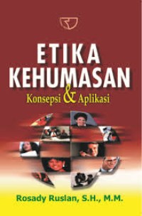 Etika Kehumasan : Konsepsi dan Aplikasi