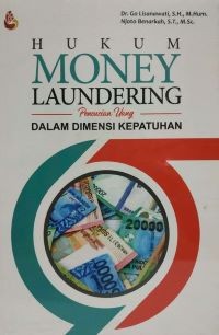 Hukum Money Laundering (Pencucian Uang) dalam Dimensi Kepatuhan