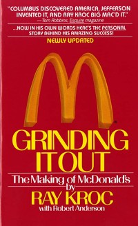 Grinding Out: the Making of McDonald's