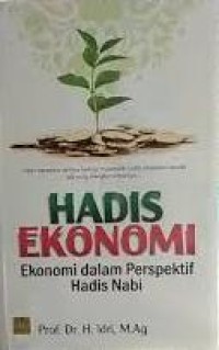 Hadis Ekonomi: Ekonomi dalam Perspektif Hadis Nabi
