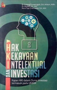 Hak Kekayaan Intelektual dan Investasi: Kajian HKI dalam Dunia Investasi termasuk pada UMKM