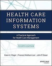 Health Care Information Systems : a Practical Approach for Health Care Management