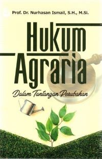 Hukum Agraria dalam Tantangan Perubahan