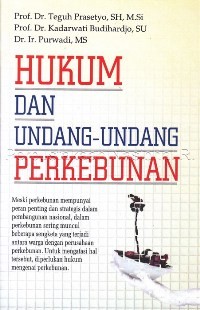 Hukum dan Undang-undang Perkebunan