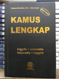 KAMUS LENGKAP : INGGRIS - INDONESIA, INDONESIA-INGGRIS