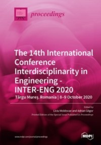 The 14th International Conference Interdisciplinarity in Engineering—INTER-ENG 2020