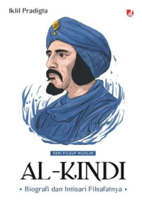 Al-Kindi: Biografi dan Intisari Filsafatnya