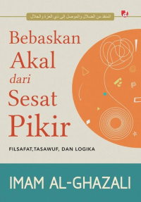 Image of Bebaskan Akal dari Sesat Pikir: Filsafat, Tasawuf, dan Logika