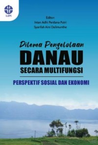 Image of Dilema Pengelolaan Danau Secara Multifungsi : Perspektif Sosial dan Ekonomi