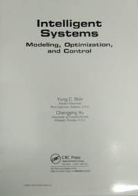 Intelligent Systems: Modeling, Optimizations, and Control