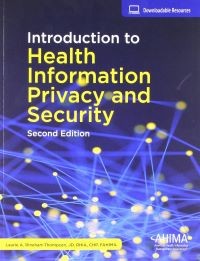 Introduction to Health Information Privacy and Security