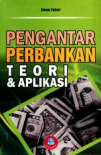 Pengantar Perbankan Teori dan Aplikasi