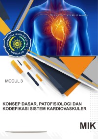 Konsep Dasar, Patofisiologi dan Kodefikasi Sistem Kardiovaskuler