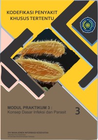 Kodefikasi Penyakit Khusus Tertentu (Modul Praktikum 3: Konsep Dasar Infeksi dan Parasit)