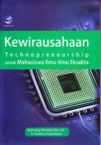 Kewirausahaan: Technopreneurship untuk Mahasiswa Ilmu-ilmu Eksata