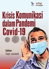 Krisis Komunikasi dalam Pandemi Covid-19