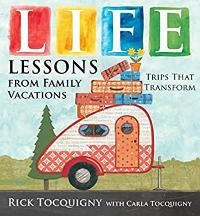 Life Lessons From Family Vacations:  Trips that Transform