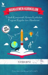 Manajemen Kurikulum: Telaah Komparatif antara Kurikulum Program Regular dan Akselerasi