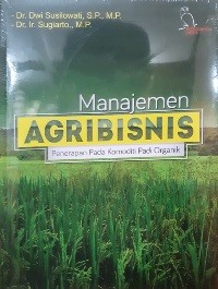 Manajemen Agribisnis (Penerapan pada Komoditi Padi Organik)