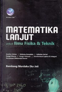 Matematika Lanjut untuk Ilmu Fisika dan Teknik