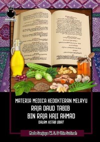 Materia Medica Kedokteran Melayu Raja Daud Tabib bin Raja Haji Ahmad dalam Kitab Obat