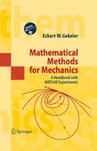 Mathematical Methods for Mechanics: a Handbook with Matlab Experiments