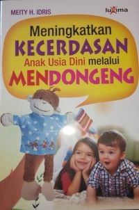 Meningkatkan Kecerdasan Anak Usia Dini melalui Mendongeng