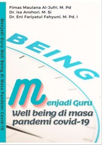 Menjadi Guru Yang Well Being Di Masa Pandemi Covid-19