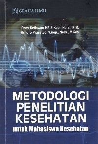 Metodologi Penelitian Kesehatan untuk Mahasiswa Kesehatan