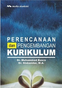Perencanaan dan Pengembangan Kurikulum